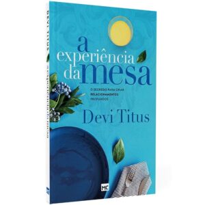 A Experiência da Mesa