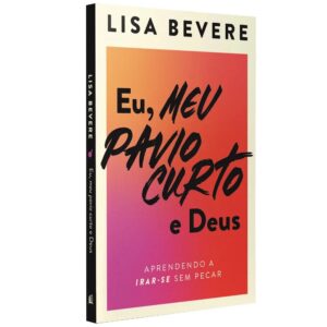 Eu, Meu Pavio Curto e Deus